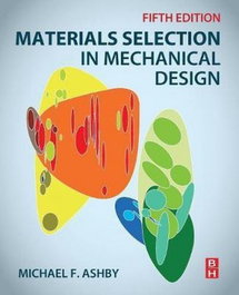 Materials Selection in Mechanical Design, Ashby, Michael - ELSEVIER UK