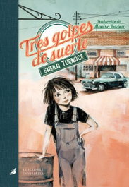 Tres golpes de suerte, Sheila Turnage - INVISIBLES EDICIONES