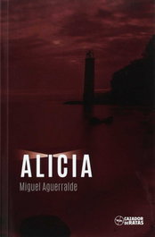 Alicia, Miguel Aguerralde - CAZADOR DE RATAS