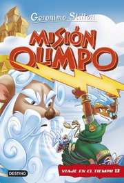 Misión Olimpo. Viaje en el tiempo 13, Gerónimo Stilton - DESTINO INFANTIL