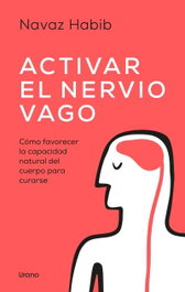 Activar el nervio vago, Navaz Habib - URANO EDITORIAL