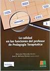 ICCE PUBLICACIONES, La calidad en las funciones del profesor de Pedagogía Terapéutica