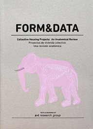 A+T ARCHITECTURA PUBLISHERS, Form & Data. Proyectos de vivienda colectiva