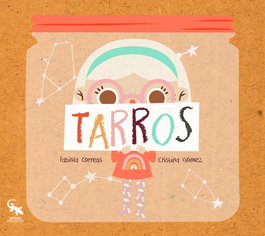 Tarros, Cristina Gómez Soriano - SARGANTANA EDITORIAL
