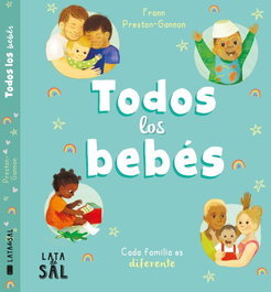 Todos los bebés, Frann Preston-Gannon - LATA DE SAL
