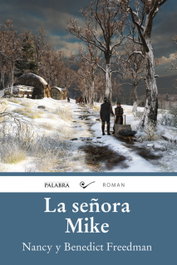 La señora Mike, Nancy Freedman y Benedict Freedman - PALABRA