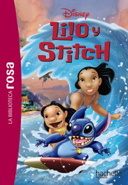 La biblioteca rosa. Lilo y Stitch, Sophie Koechlin - HACHETTE HEROES