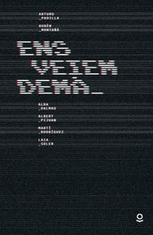 Ens veiem dema, AA.VV. - GRUP PROMOTOR
