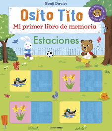 Osito Tito. Mi primer libro de memoria. Estaciones, Benji Davies - TIMUN MAS