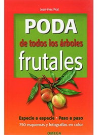 Poda de todos los árboles frutales, Jean-Yves Prat - OMEGA