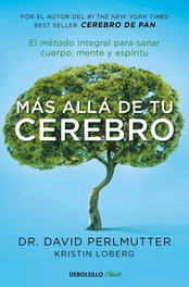 DEBOLSILLO, MÁS ALLÁ DE TU CEREBRO - David Perlmutter