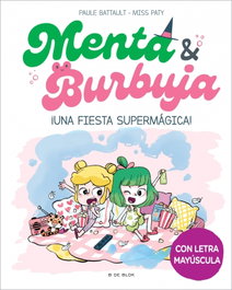 B DE BLOK, ¡Una fiesta supermágica! - Paule Battault