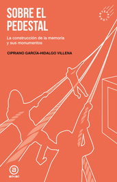 Sobre el pedestal, Cipriano García-Hidalgo Villena - AKAL