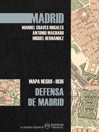MS AVENTURAS LITERARIAS, Defensa de Madrid, Antonio Machado - MS AVENTURAS LITERARIAS