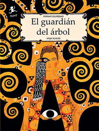 JUVENTUD, El guardián del árbol - Myriam Ouyessad, Anja Klauss