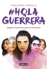 #HOLA, GUERRERA, Rebels Towanda - AGUILAR