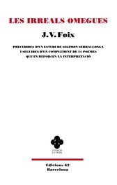 EDICIONS 62, Les irreals omegues, J. V. Foix i Mas - EDICIONS 62