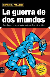 La guerra de dos mundos, Sergio L. Palacios - ROBINBOOK EDICIONES