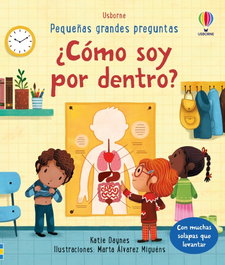 USBORNE, ¿CÓMO SOY POR DENTRO?, Katie Daynes - USBORNE