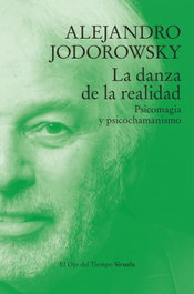 SIRUELA La danza de la realidad, Alejandro Jodorowsky - SIRUELA
