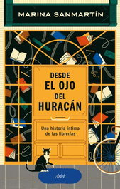 Desde el ojo del huracán, Marina Sanmartín - ARIEL
