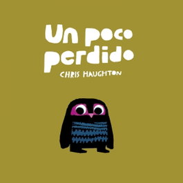 Un poco perdido, Chris Haughton - NUBEOCHO