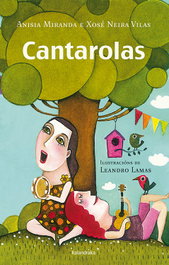 Cantarolas, Ansia Miranda/Xosé Neira Vilas - KALANDRAKA