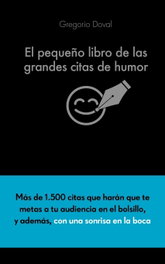 ALIENTA, El pequeño libro de las grandes citas de humor, Gregorio Doval Huecas - ALIENTA
