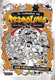 DESTINO INFANTIL, El cuaderno de Pedroloko 3. ¡Que vienen los drakos! - Javier Bizarro