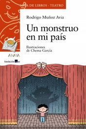 Un monstruo en mi país, Rodrigo Muñoz Avia - ANAYA