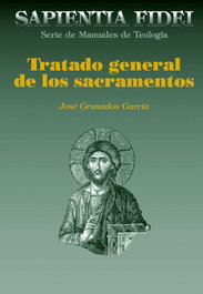 BIBL.AUTORES CRISTIANOS, Tratado general de los sacramentos - BIBL.AUTORES CRISTIANOS