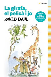 Alfaguara, La jirafa, el pelícano y yo, Roald Dahl - Alfaguara