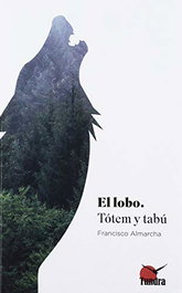 LOBO.TOTEM Y TABU, Franci Almarcha - TUNDRA