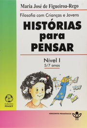 EDIÇOES PIAGET, Histórias para Pensar Nível I 5/7 anos