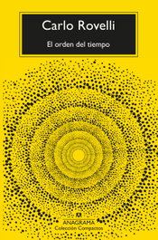 El orden del tiempo, Carlo Rovelli - ANAGRAMA