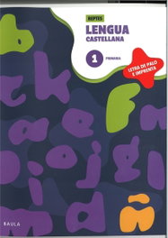 BAULA, Cuaderno de Lengua castellana 1 Primaria - Reptes - Letra de palo