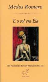 E o sol era ela, Medos Romero - Pen Clube de Galicia