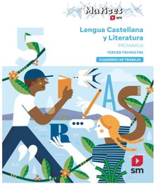 SM, Cuaderno de Lengua Castellana y Literatura 5 Primaria 3 Trimestres (Matices)