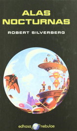 Alas nocturnas, Robert Silverberg - EDHASA EDITORIAL