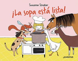 ¡La sopa está lista!, Susanne Straßer - JUVENTUD