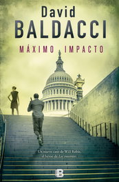 MÁXIMO IMPACTO, David Baldacci - EDICIONES B
