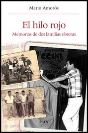 Hilo rojo: memorias de dos familias obreras, AA.VV. - UNIVERSITAT VALENCIA