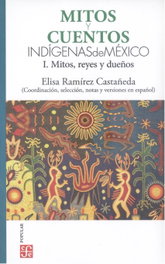 FONDO CULTURA ECONOMICA (FCE) Mitos y cuentos indígenas mexicanos (Pack I-II)