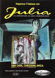 EDILINGUA, Una cara, carissima amiga. Le avventure di criminologa - Julia