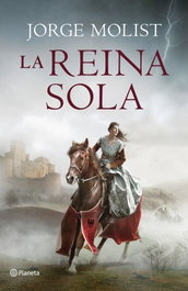 La reina sola, Jorge Molist - PLANETA