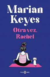 Otra vez, Rachel, Marian Keyes - Random House