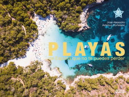Playas de España que no te puedes perder, José Alejandro Adamuz Hortelano - ANAYA