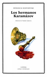Los hermanos Karamázov, Fiódor M. Dostoievski - CATEDRA