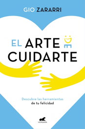 El arte de cuidarte, Gio Zararri - VERGARA