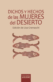 Dichos y hechos de las mujeres del desierto, Lisa Cremaschi - SIGUEME